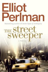 <i>The Street Sweeper</i> by Elliot Perlman.