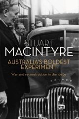 <i>Australia's Boldest Experiment</i> by Stuart Macintyre.