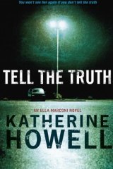 <i>Tell the Truth</i> by Katherine Howell.