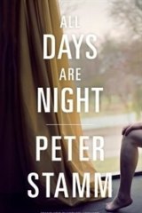 All Days Are Night, by Peter Stamm.