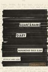 A document of injustice: <i>Guantanamo Diary</i> by  Mohamedou Ould Slahi.