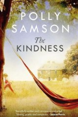 <i>The Kindness</i> by Polly Samson.