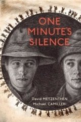 Provocative: <i>One Minute's Silence</i> by David Metzenthen and Michael Camilleri.