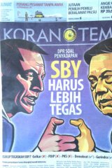 Indonesia newspaper Koran Tempo's headline translates as "SBY must be tougher".