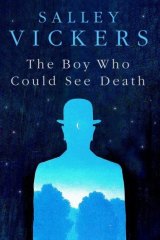 <i>The Boy Who Could See Death</i> by Salley Vickers