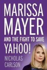 Nitty-gritty: Marissa Mayer and the Fight to Save Yahoo by Nicholas Carson.