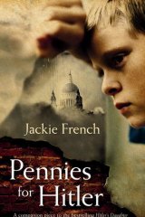 Pennies for Hitler, by Jackie French, won the Young People's History Prize in the 2013 NSW Premier's History Awards.