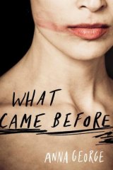 What Came Before by Anna George.