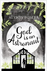 <i>God Is an Astronaut</i> by Alyson Foster.