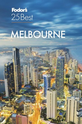 Fodor's '25 Best Melbourne' guide book for 2019, featuring the Gold Coast's skyline.