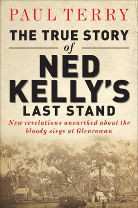 <i>The True Story of Ned Kelly's Last Stand</i> by Paul Terry.