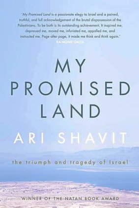 <i>My Promised Land: The Triumph and Tragedy of Israel</i>, by Ari Shavit.