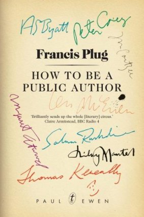 Spoof: Francis Plug: How to Be A Public Author by Paul Ewen.