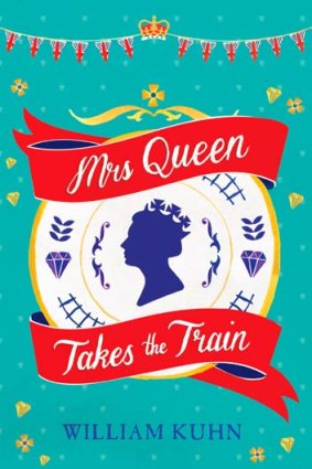 <em>Mrs Queen Takes the Train</em> by William Kuhn. Allen & Unwin, $29.99.