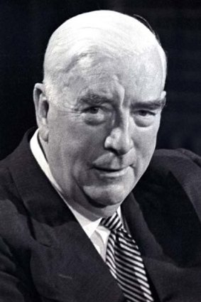 "I'll lie down and bleed awhile" ... Robert Menzies.