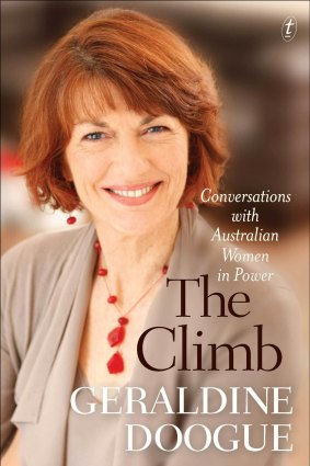 Smashing the glass ceiling: <i>The Climb</i> by Geraldine Doogue.