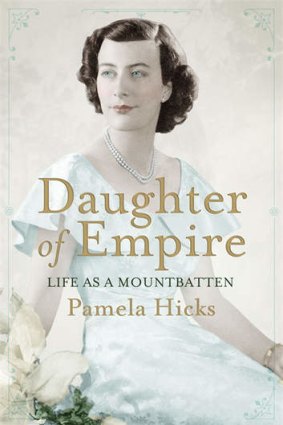 <em>Daughter of Empire</em> by Pamela Hicks.