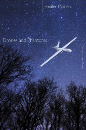 <i>Drones and Phantoms</i>, by Jennifer Maiden.