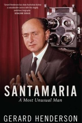 <i>Santamaria: A Most Unusual man</i> by Gerard Henderson.