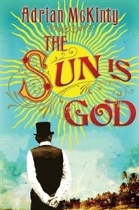 <i>The Sun Is God<i> by Adrian McKinty.