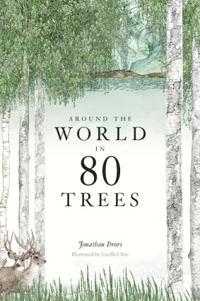 <i>Around the World in 80 Trees</I>, by Jonathan Drori, describes the ways trees and humans interact.