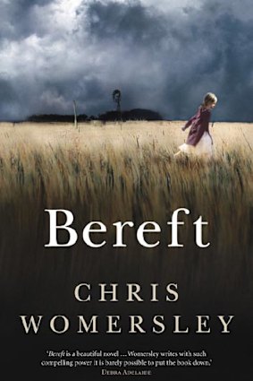 Chris Womersley's <i>Bereft</i>.