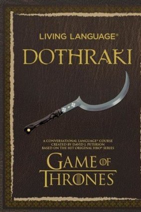 <i>Language: Dothraki</i>, by David J. Peterson.