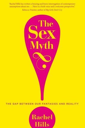 <i>The Sex Myth</i>, Rachel Hills.