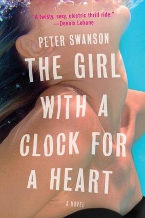 <i>The Girl With A Clock For A Heart</i>, by Peter Swanson.