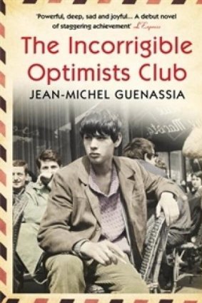 A masterpiece:<i>The Incorrigible Optimists Club</i>, by Jean-Michel Guenassia.