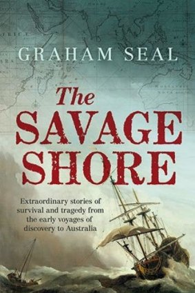 The Savage Shore, by Graham Seal.