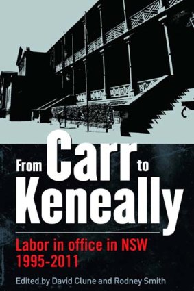 <em>From Carr to Keneally</em>, edited by David Clune and Rodney Smith. Allen & Unwin, $39.99.