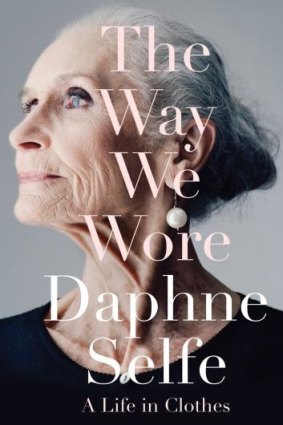 <i>The Way We Wore</i> by Daphne Selfe.