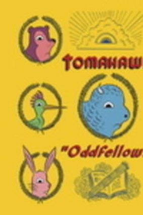<i>Oddfellows</i> by Tomahawk.