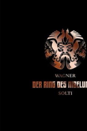 Wagner: Der Ring Des Nibelungen performed by the Vienna Philharmonic, conducted by Georg Solti.