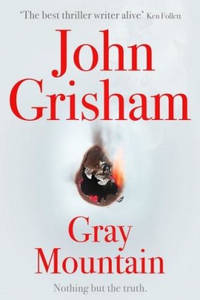 Legal thriller: Gray Mountain by John Grisham.