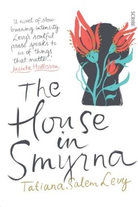 <i>The House in Smyrna</i> by Tatiana Salem Levy.