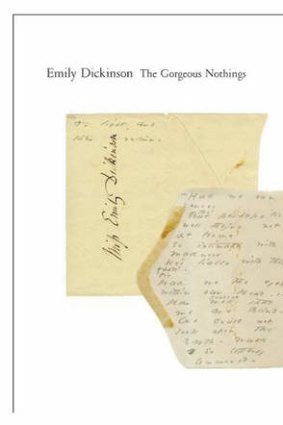 <i>Emily Dickinson: The Gorgeous Nothings</i>.
