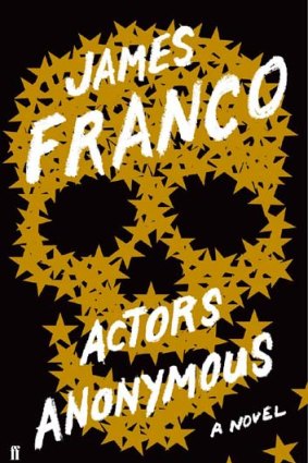 <em>Actors Anonymous</em> by James Franco.