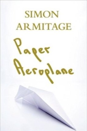 Prolific output: <i>Paper Aeroplane</i> by Simon Armitage.