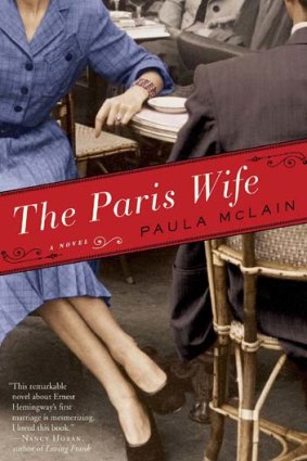<i>The Paris Wife</i>, by Paula McLain (Virago, $29.99).
