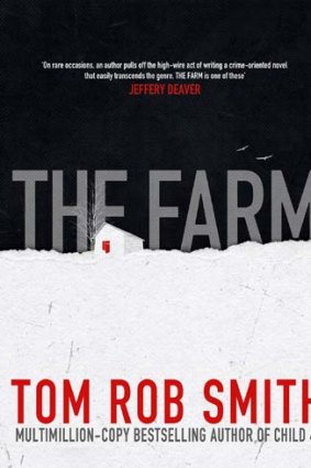 <em>The Farm</em> by Tom Rob Smith.
