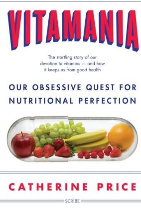 Vitamania, by Catherine Price