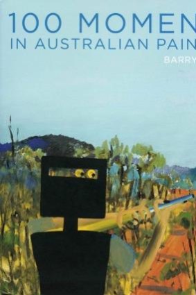 Personal tour: <i>100 Moments in Australian Painting</i> by Barry Pearce.