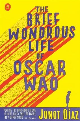<i>The Brief Wondrous Life of Oscar Wao</i> by Junot Diaz. 