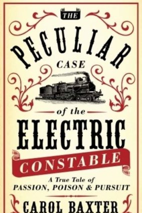 <i>The Peculiar Case of the Electric Constable</i>, by Carol Baxter.