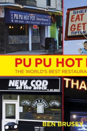Funny fare ... <i>Pu Pu Hot Pot: the World's Best Restaurant Names</i> by Ben Brusey.
