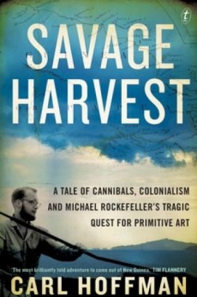 Savage Harvest, by Carl Hoffman.