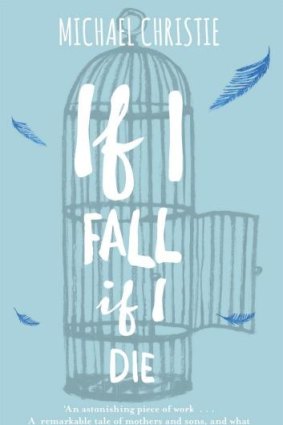 Excellent debut: If I Fall, I Die by Michael Christie.