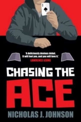 Excellent hand: <i>Chasing the Ace</i> by Nicholas J. Johnson is exciting, intriguing and well-executed.